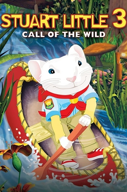 Stuart Little 3: Call of the Wild - 2005