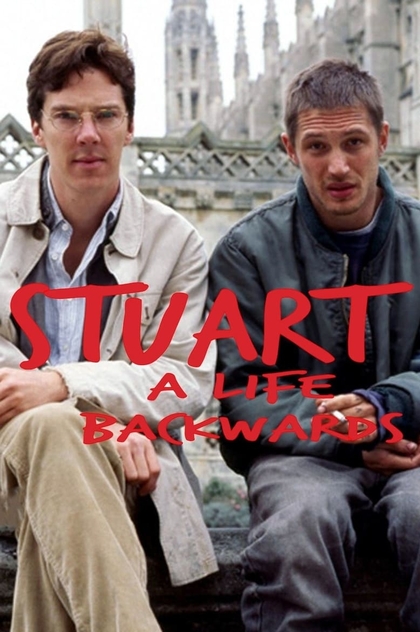 Stuart: A Life Backwards - 2007