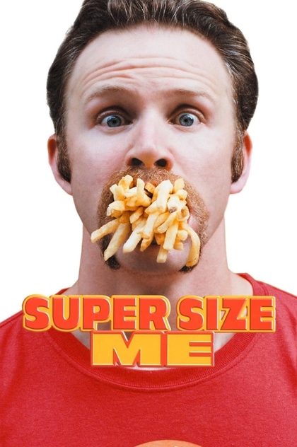 Super Size Me - 2004