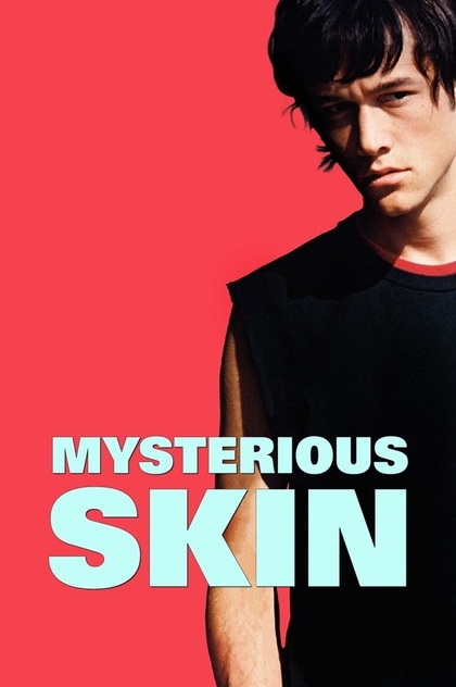 Mysterious Skin - 2004