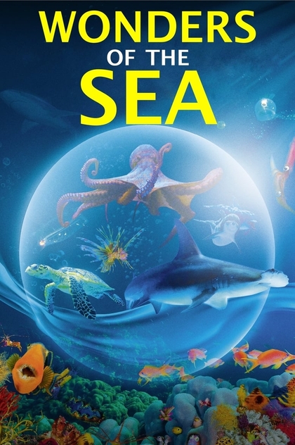 Wonders of the Sea 3D - 2017