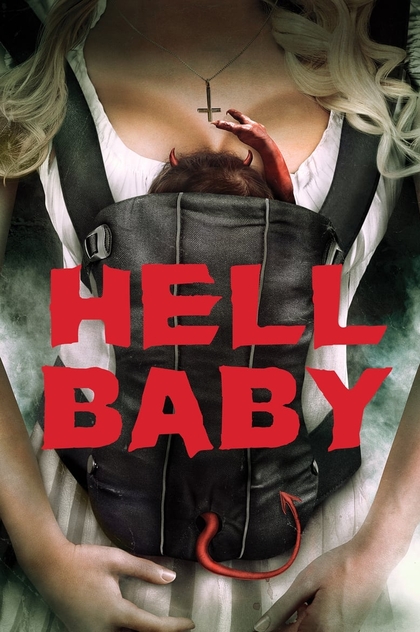 Hell Baby - 2013