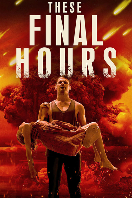 These Final Hours - 2014