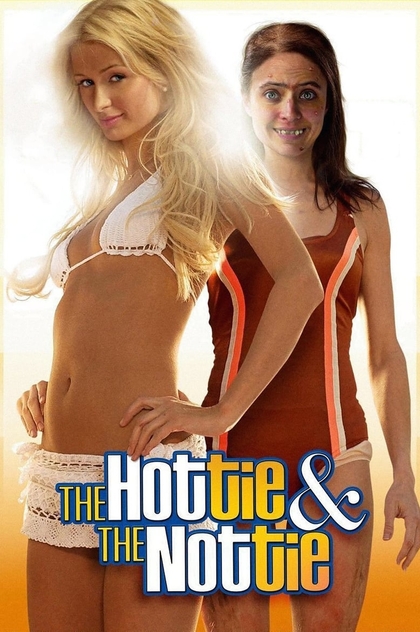 The Hottie & The Nottie - 2008