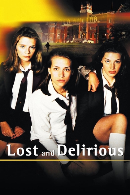 Lost and Delirious - 2001