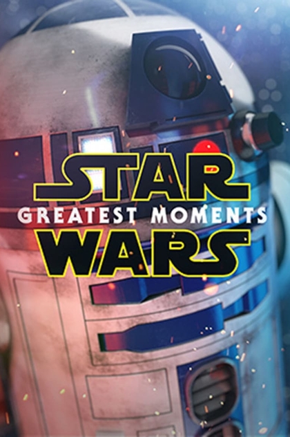 Star Wars: Greatest Moments - 2015