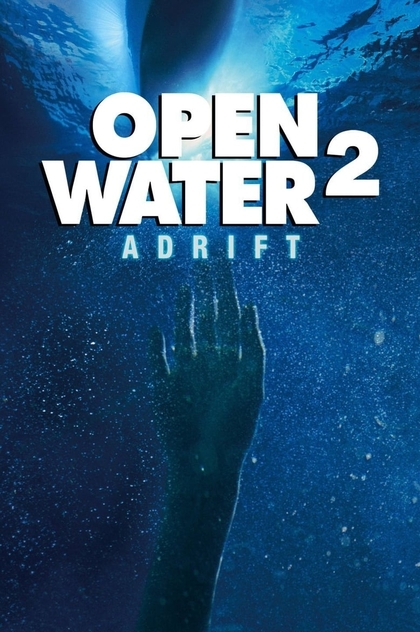 Open Water 2: Adrift - 2006