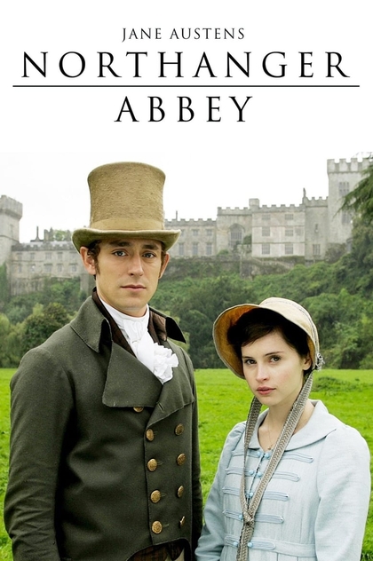 Northanger Abbey - 2007