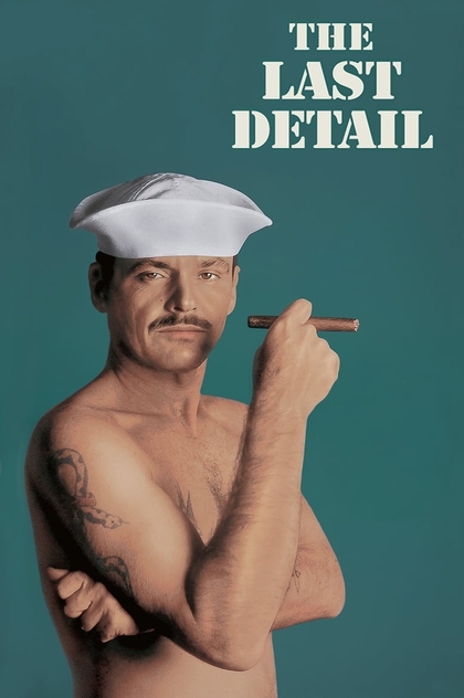 The Last Detail - 1973