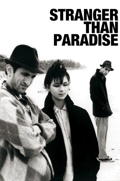 Stranger Than Paradise - 1984