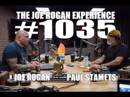 Joe Rogan Experience #1035 - Paul Stamets
