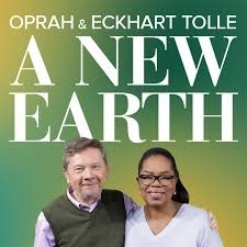 Oprah and Eckhart Tolle: A NEW EARTH