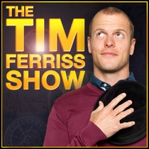 Podcast – The Tim Ferriss Show
