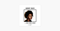 ‎About Race with Reni Eddo-Lodge: 8: The Anti-Racist Renaissance on Apple Podcasts