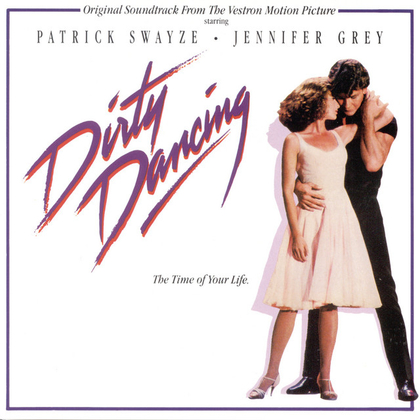 She's Like the Wind (feat. Wendy Fraser) - From "Dirty Dancing" Soundtrack