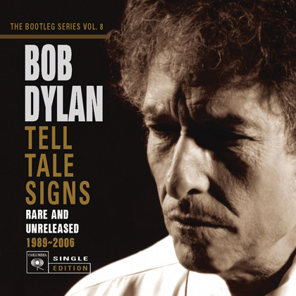 Tell Tale Signs: The Bootleg Series Vol. 8