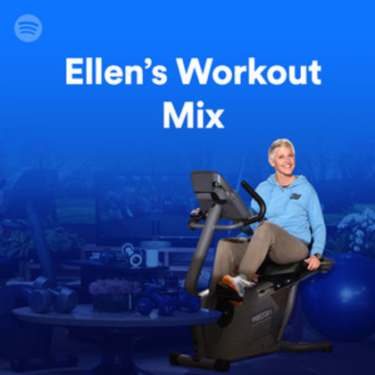 Ellen's Workout Mix, a playlist 