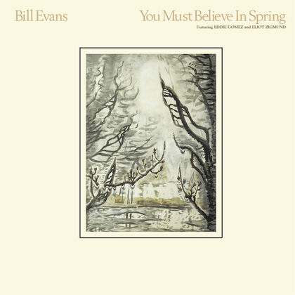 You Must Believe In Spring - Remastered