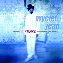 Wyclef Jean presents The Carnival featuring Refugee Allstars (feat. Refugee All Stars)
