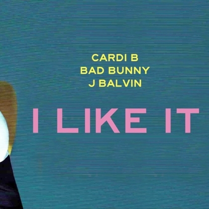 I Like it - Cardi B, Bad Bunny & J Balvin itunes