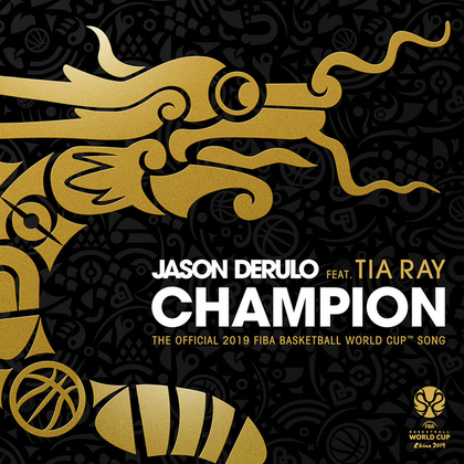 Champion (feat. Tia Ray) - The Official 2019 FIBA Basketball World Cup™ Song