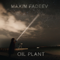 Maxim Fadeev – OIL PLANT