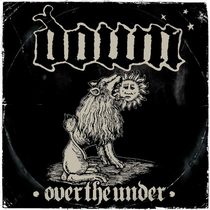 Down III - Over The Under