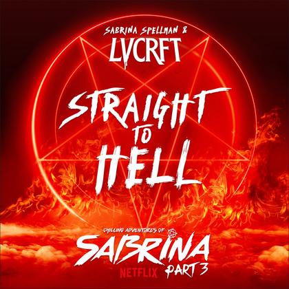 Straight To Hell (from Netflix's "Chilling Adventures of Sabrina")