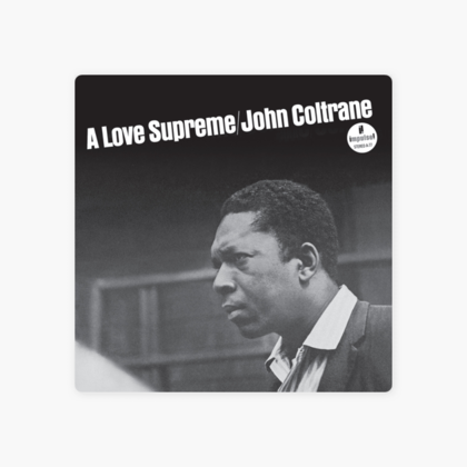 Альбом «A Love Supreme» (Джон Колтрейн)