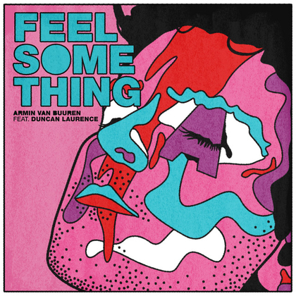 Feel Something (feat. Duncan Laurence)