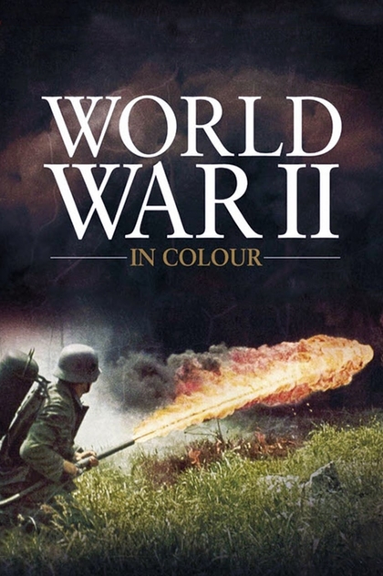 World War II In HD Colour | 2009