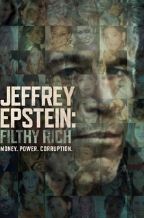 Jeffrey Epstein: Filthy Rich | 2020