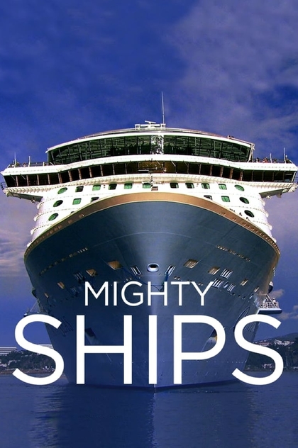 Mighty Ships | 2008