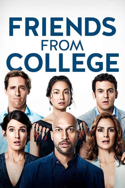 Friends from College | 2017