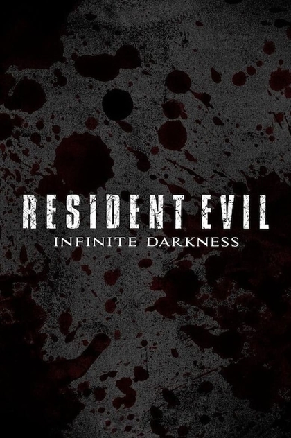 RESIDENT EVIL: Infinite Darkness | 2021