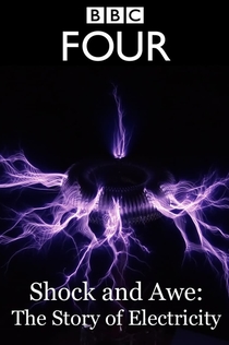 Shock and Awe: The Story of Electricity | 2011