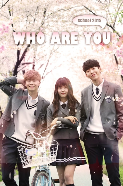 Who Are You: School 2015 | 2015