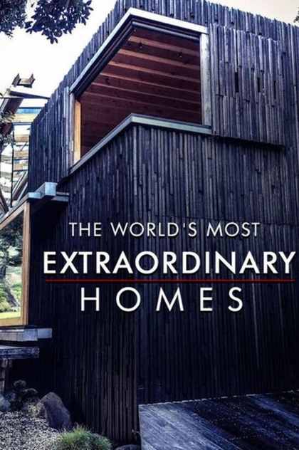 The World's Most Extraordinary Homes | 2017