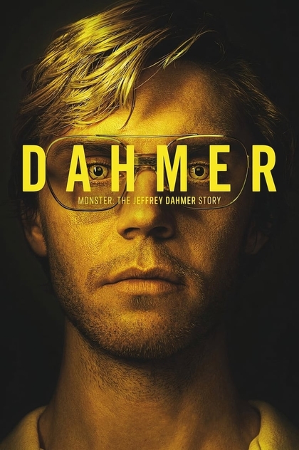Dahmer – Monster: The Jeffrey Dahmer Story | 2022