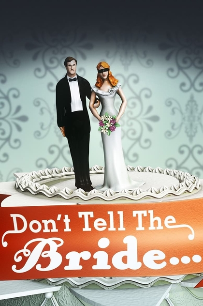 Don't Tell the Bride | 2007
