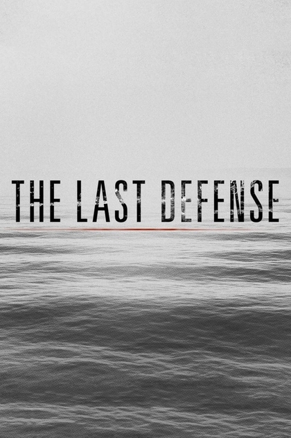 The Last Defense | 2018