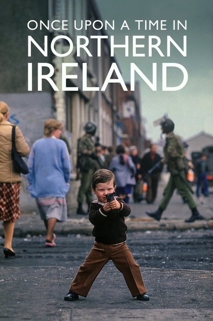 Once Upon a Time in Northern Ireland | 2023