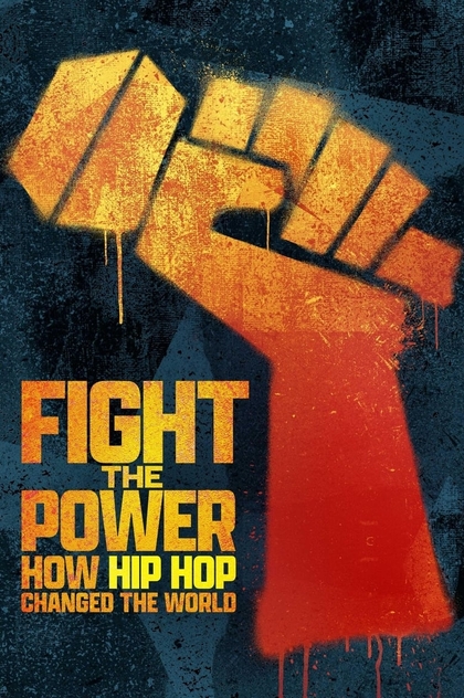 Fight the Power: How Hip Hop Changed the World | 2023