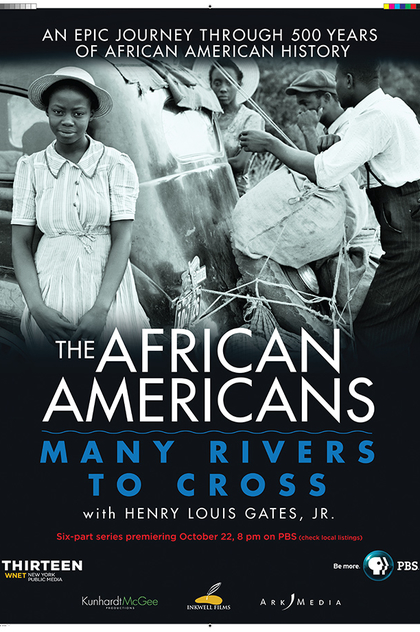 The African Americans: Many Rivers to Cross with Henry Louis Gates, Jr. | 2013