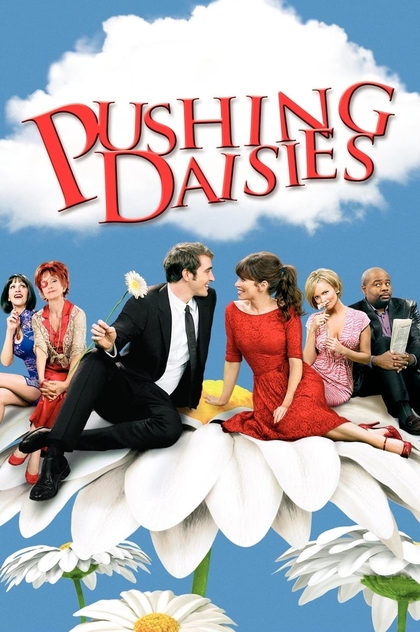 Pushing Daisies | 2007