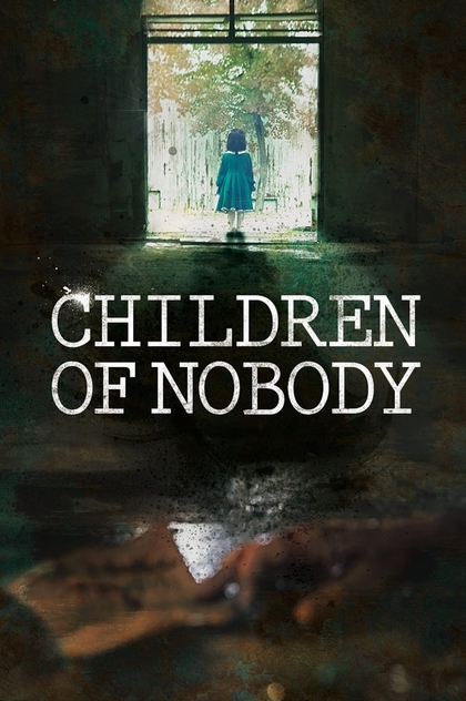 Children of Nobody | 2018