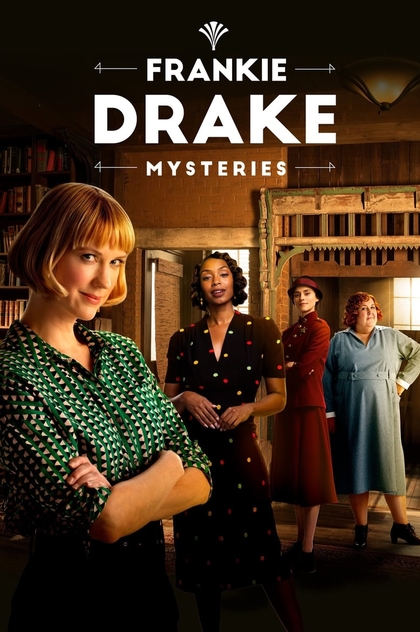 Frankie Drake Mysteries | 2017