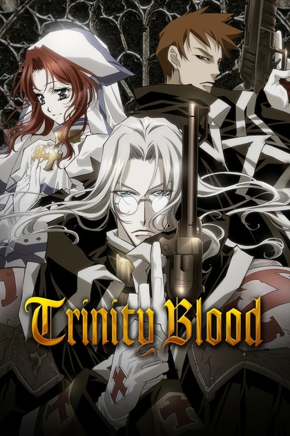 Trinity Blood | 2005
