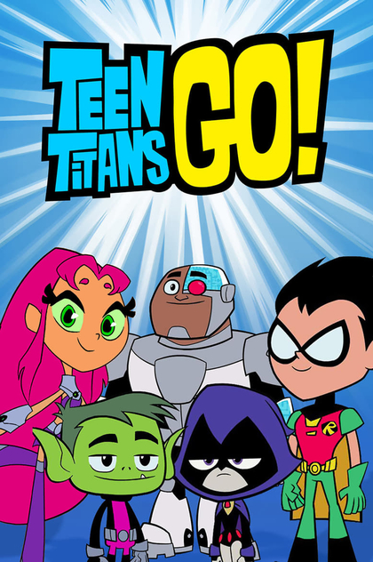 Teen Titans Go! | 2013