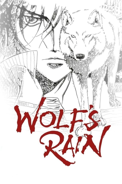 Wolf's Rain | 2004
